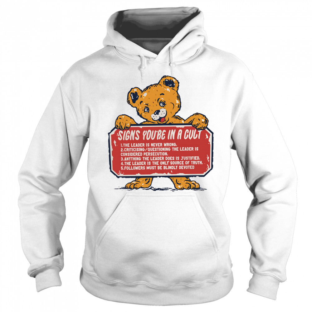 Signs you’re in a cult shirt Hoodie