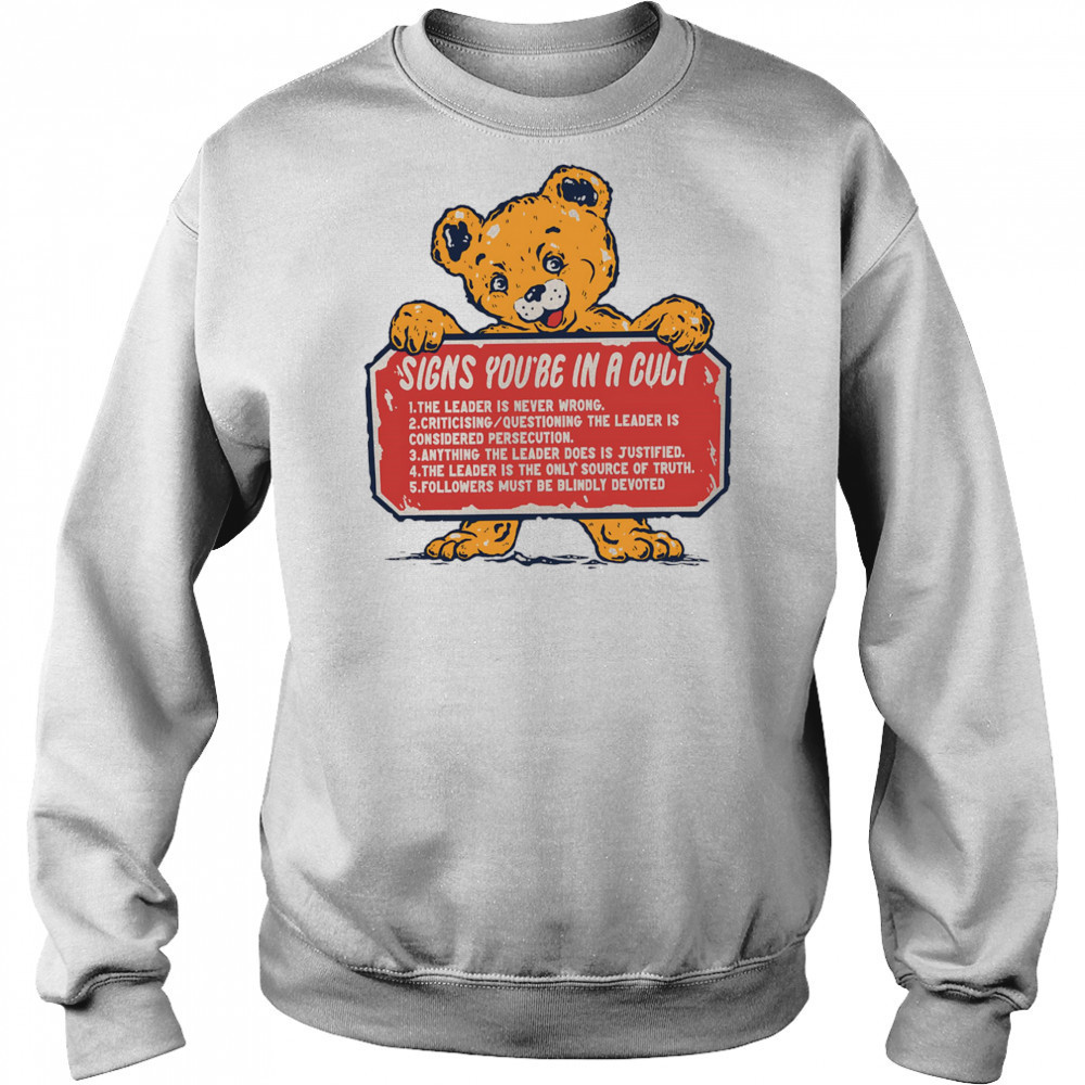 Signs you’re in a cult shirt Sweatshirt
