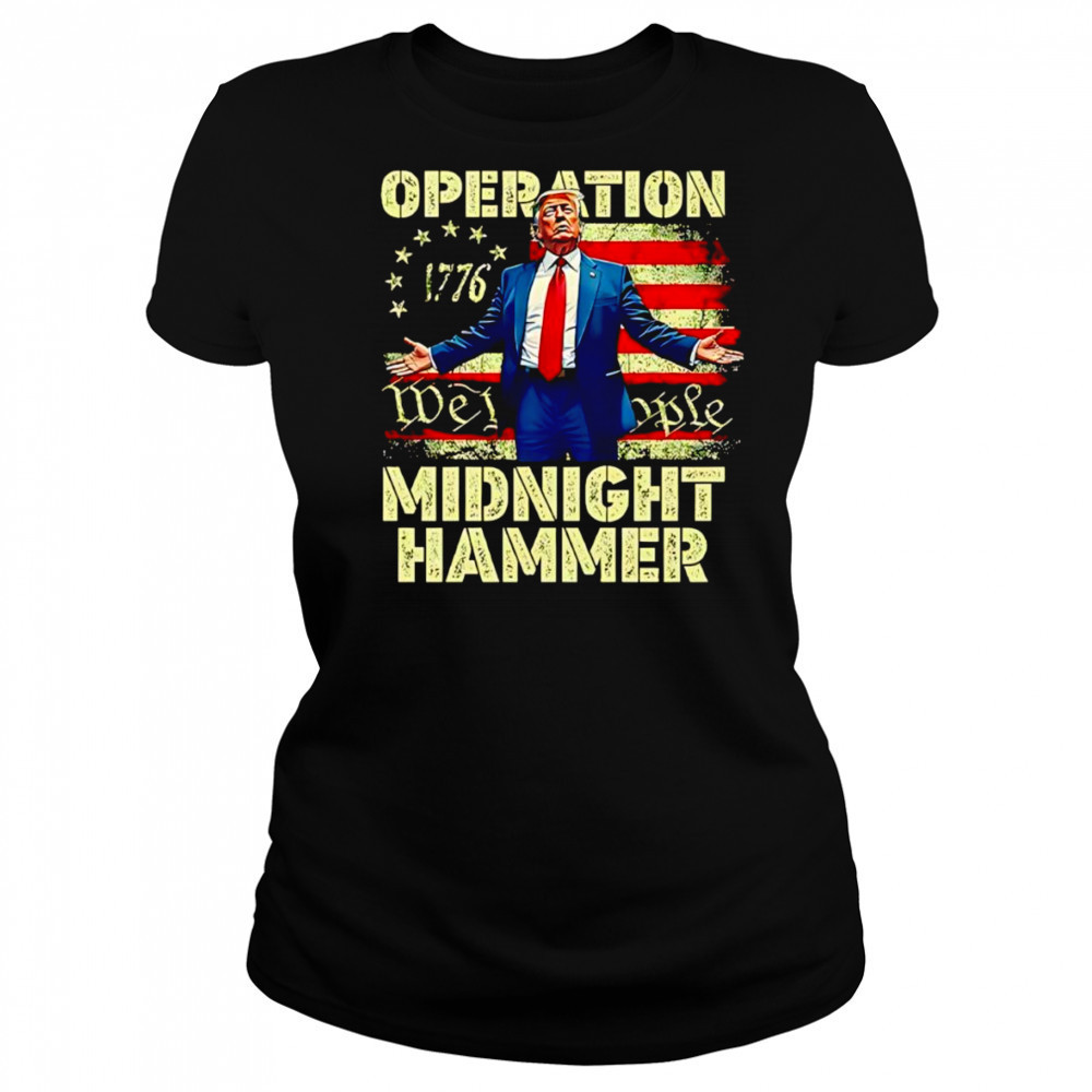 Trump Operation Midnight Hammer shirt Women's T-shirt