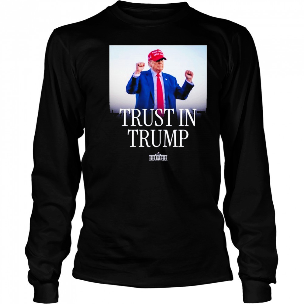 Trust In Trump T-shirt Long Sleeved