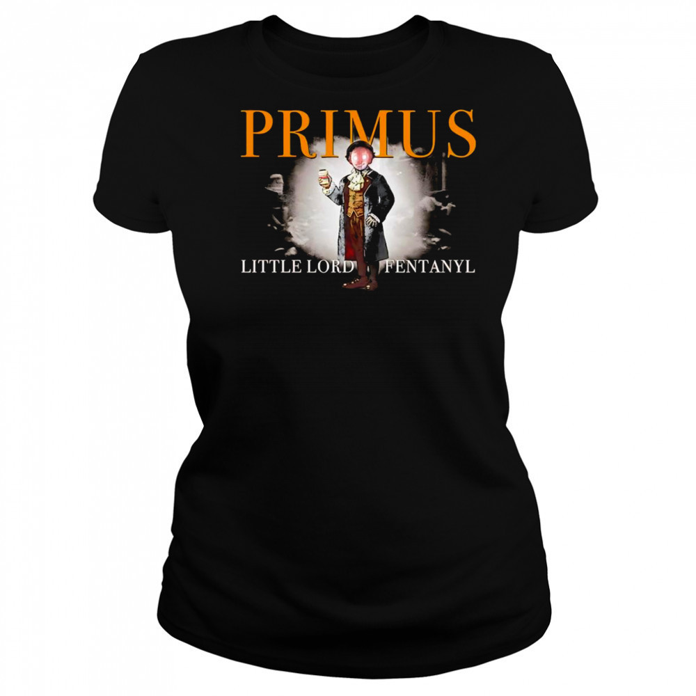 Primus Little Lord Fentanyl shirt Women's T-shirt