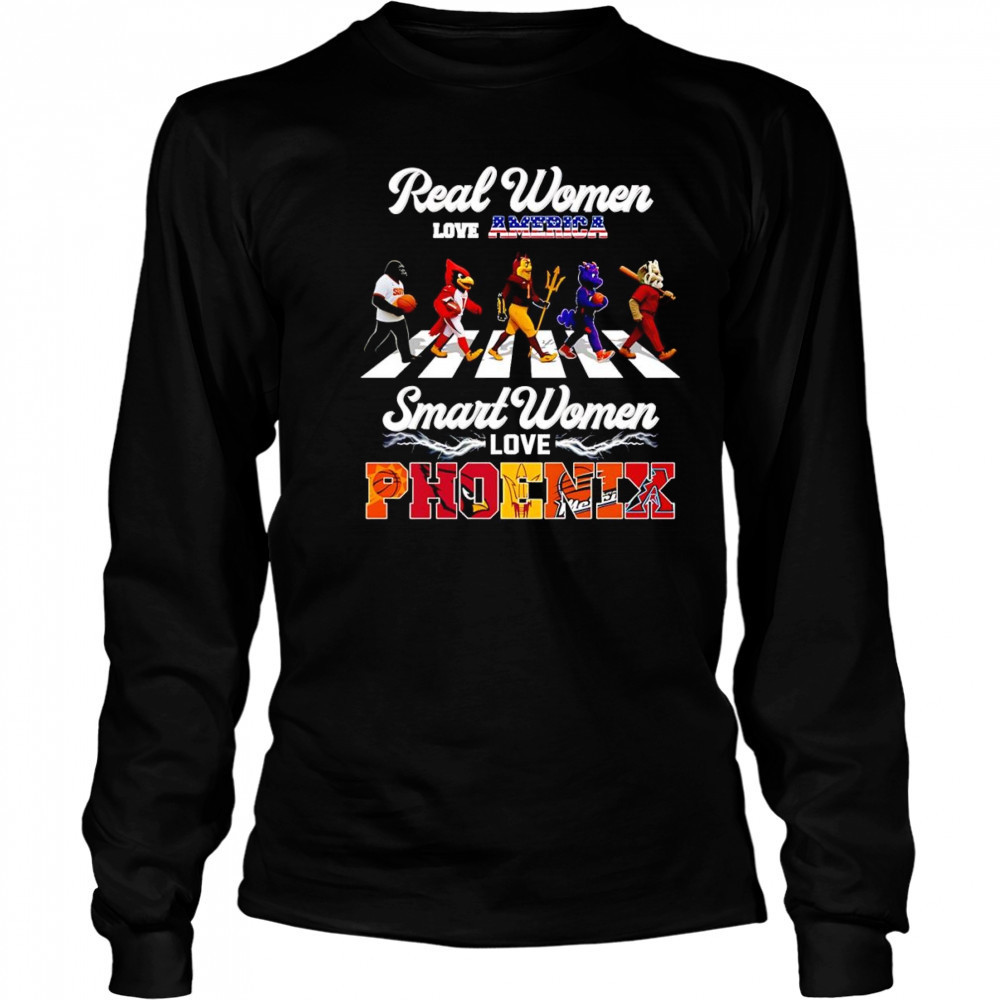Real women love America smart women love Phoenix mascot shirt Long Sleeved