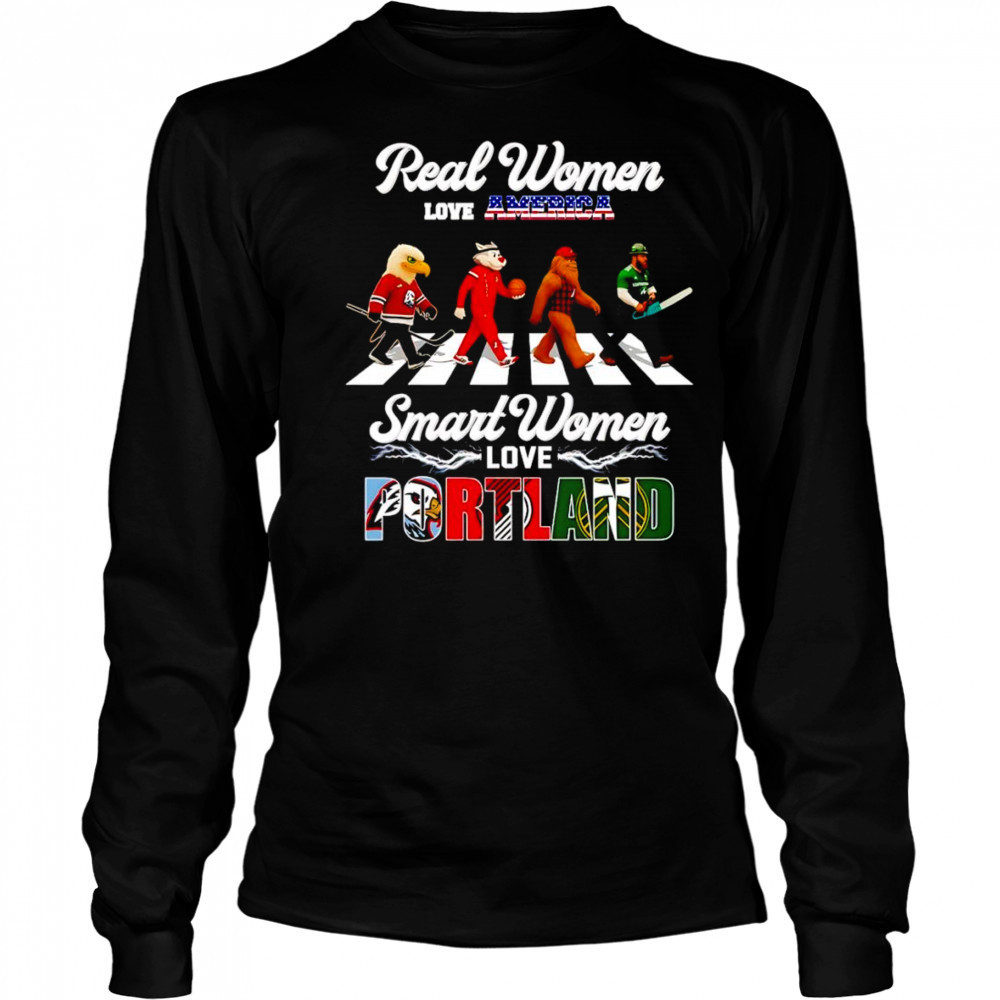 Real women love America smart women love Portland mascot shirt Long Sleeved
