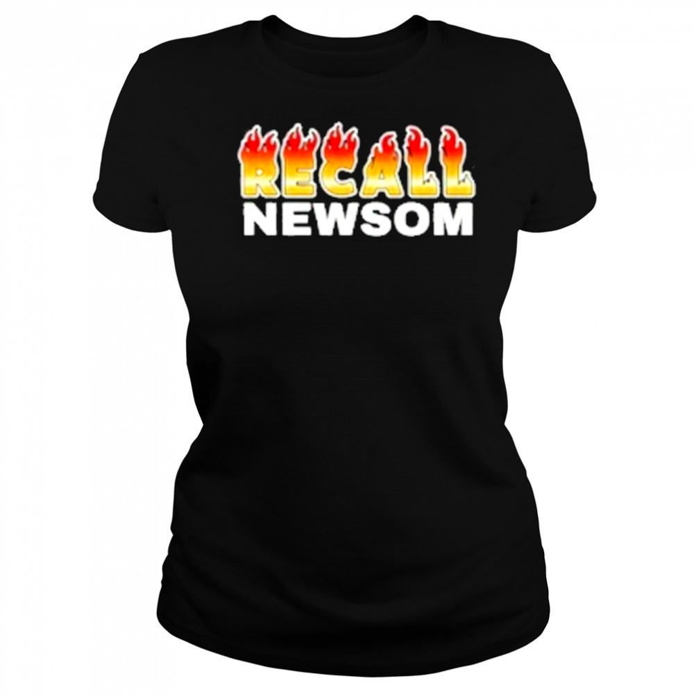 Recall Newsom fire T-Shirt Women's T-shirt