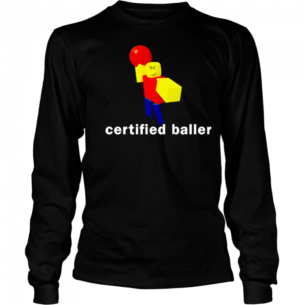 Roblox certified baller shirt Long Sleeved
