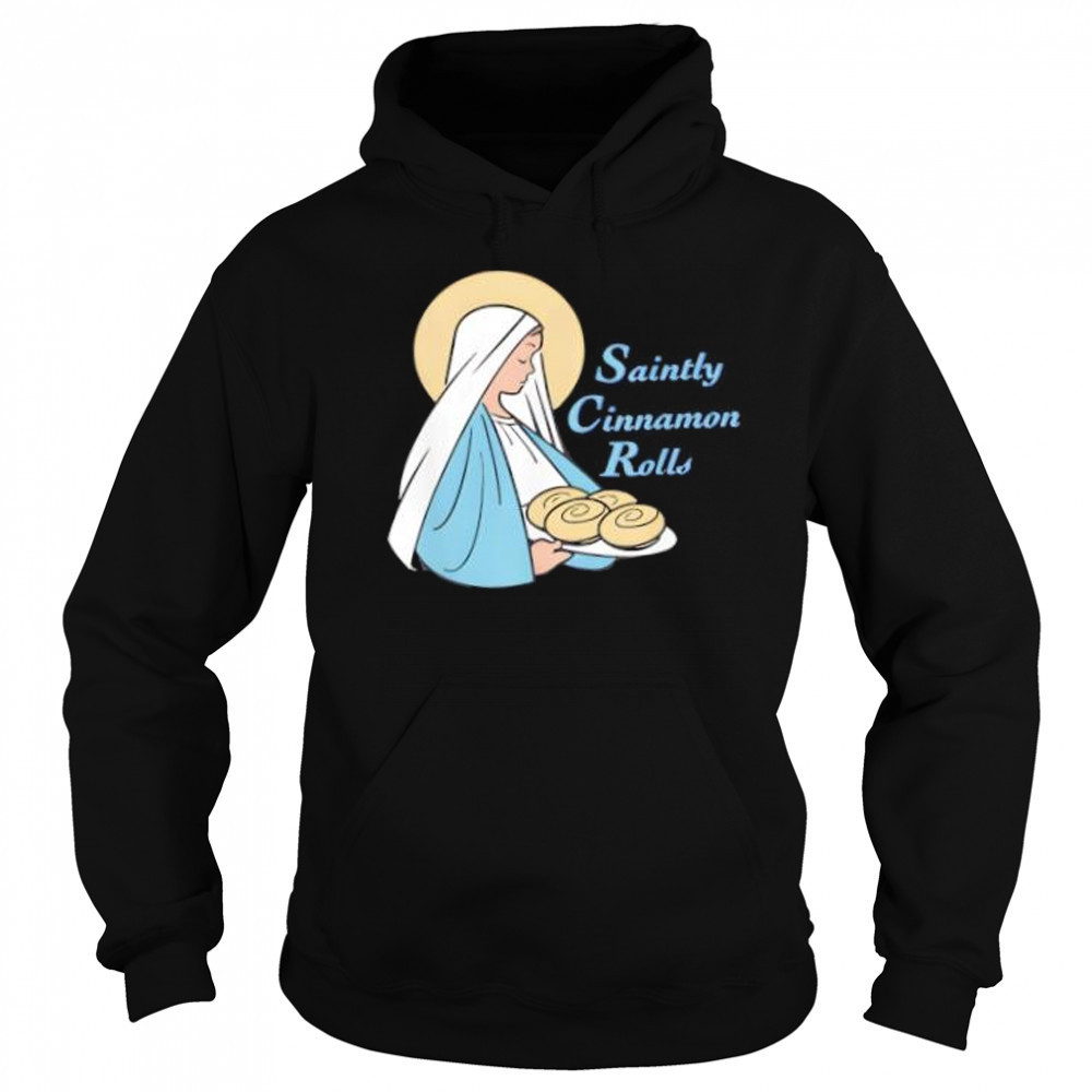 Saintly Cinnamon Rolls T-Shirt Hoodie