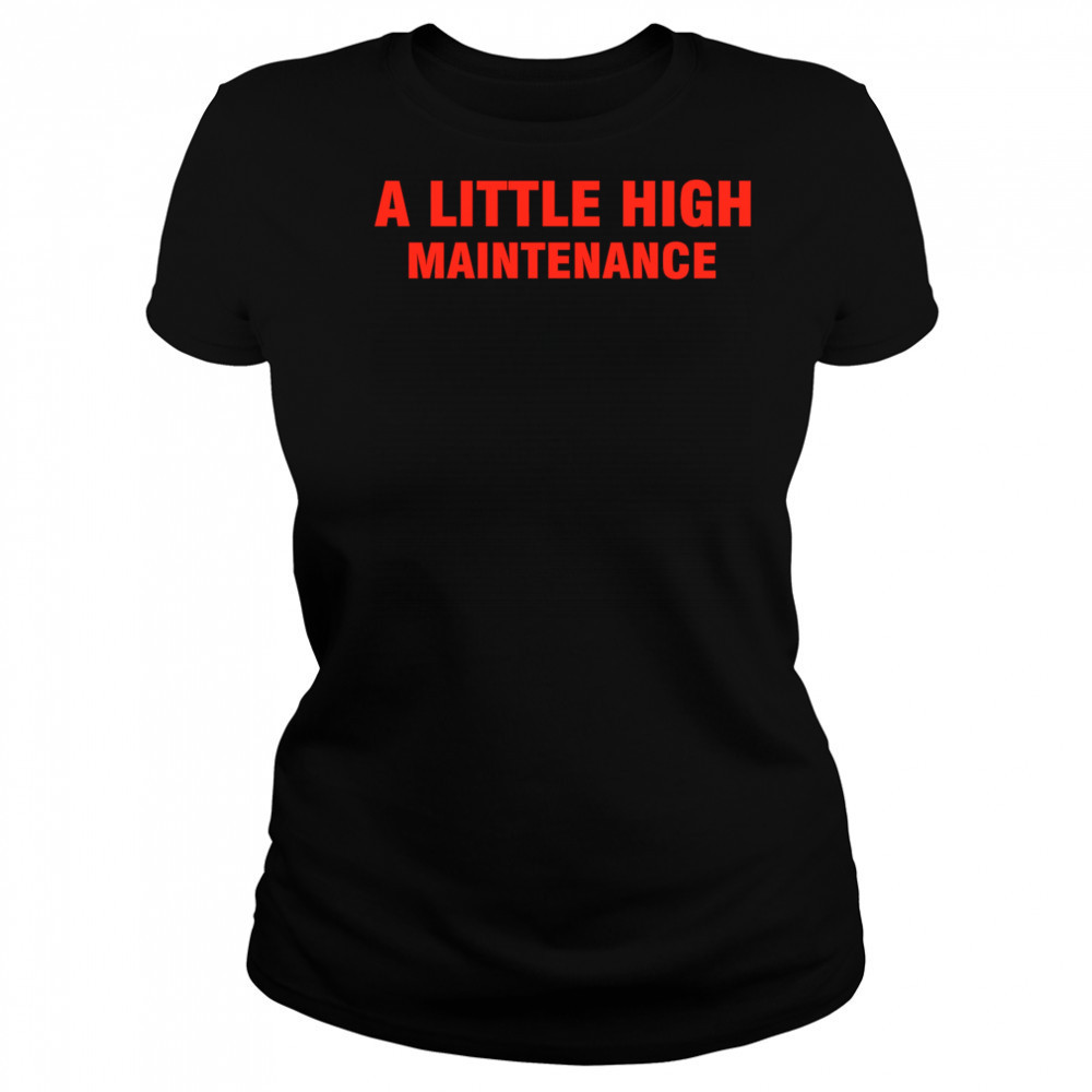 Selena Gomez A Little High Maintenance Red Text shirt Women's T-shirt