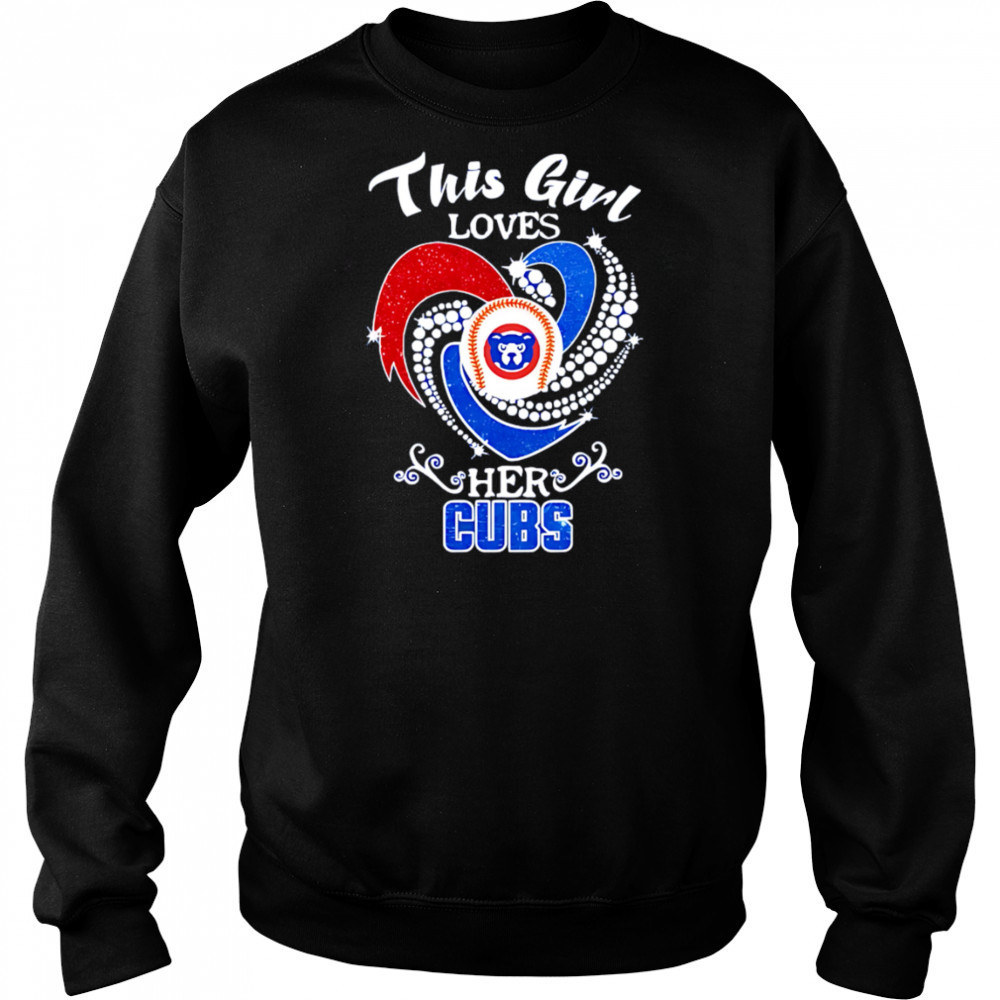 This girl loves her Cubs shirt Sweatshirt